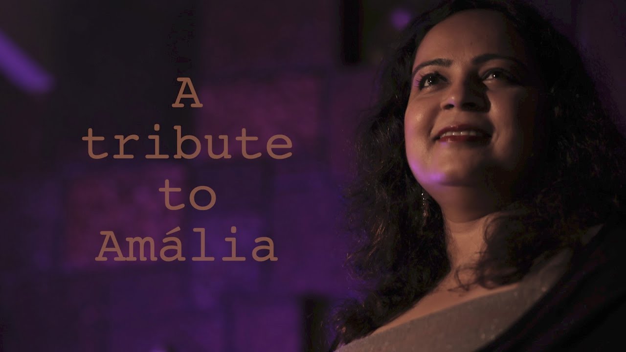 A tribute to Amália | O NOVO FADO DA SEVERA | Sonia Shirsat