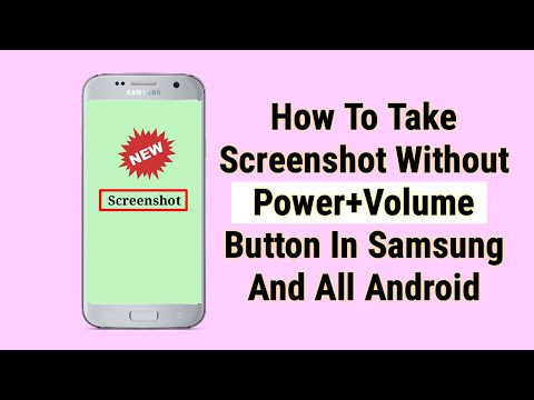 How To Take Screenshot Without Power Button In Samsung And All Andriod