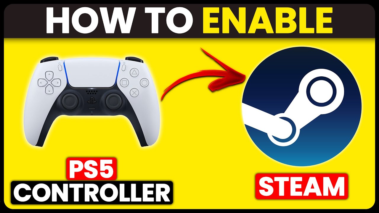 how-to-enable-ps5-controller-on-steam-how-to-connect-and-use-ps5
