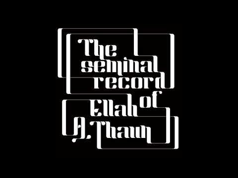 The Seminal Record Of Ellah A. Thaun artwork