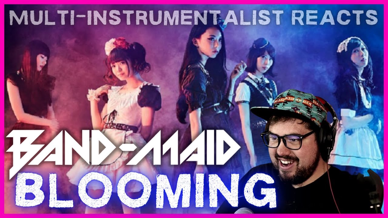 BAND-MAID 'Blooming' [MV and LIVE] Multi-Instrumentalist Reaction + Analysis | Full Video