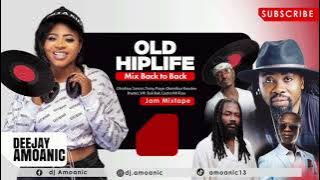 OLD HIPLIFE MIXTAPE – Back to Back Jam by DJ Amoanic