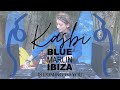 Kasb  blue marlin ibiza is coming to you deephouse dj set