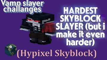 Making the HARDEST slayer in Hypixel Skyblock harder!