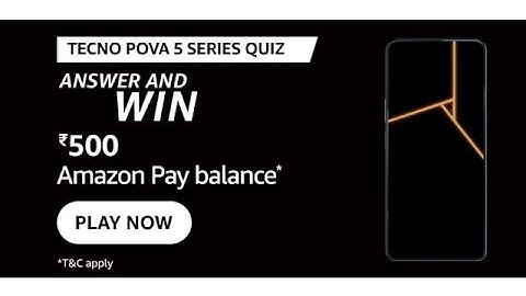 Amazon Tecno Pova 5 Series Quiz | ₹500 | Today Answers | Amazon Pay Balance | Answers | Amazon Pay