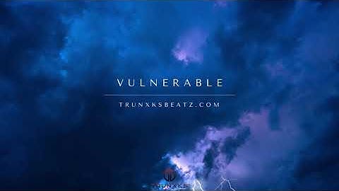 Vulnerable (NF The Search Type Beat x Dark Clouds Type Beat) Prod. by Trunxks