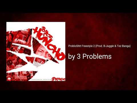 Obejrzyj ProbloShtt Freestyle 2 (Prod. B-Juggin & Tez Banga) - 3 Problems w YouTube