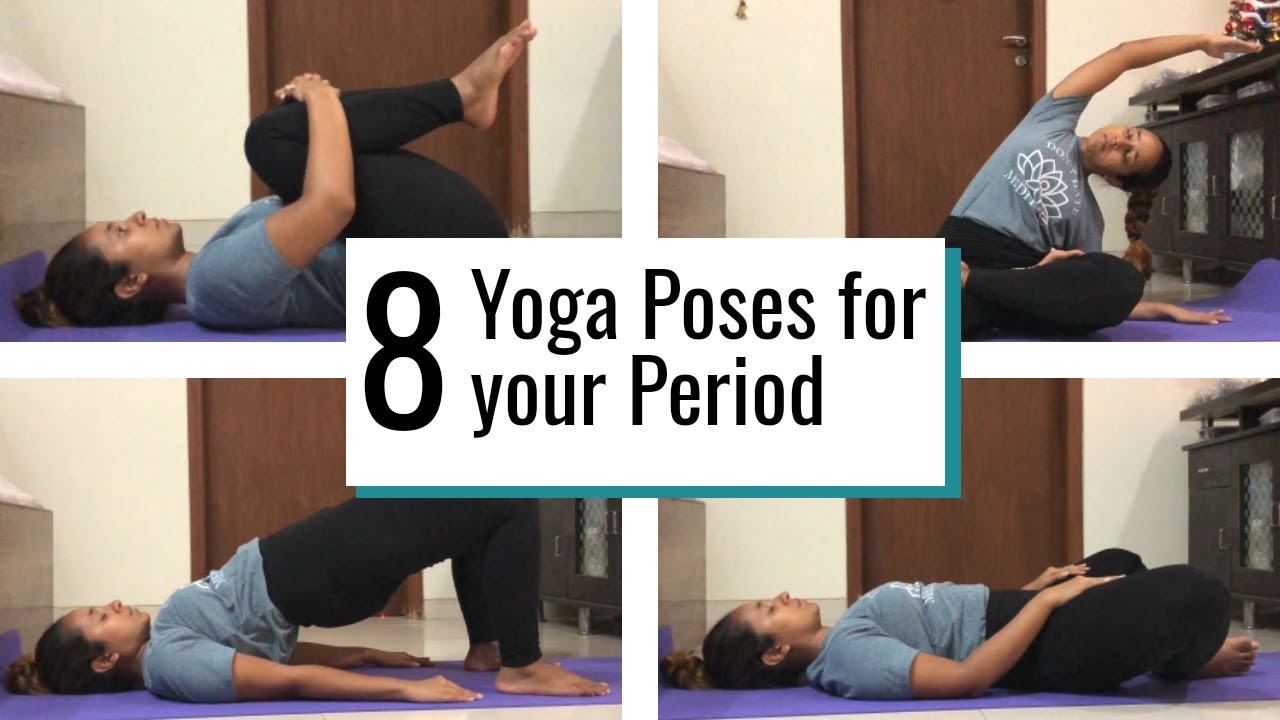 YOGA FOR MENSTRUATION: 8 YOGA POSES THAT HELP YOUR PERIOD - YouTube