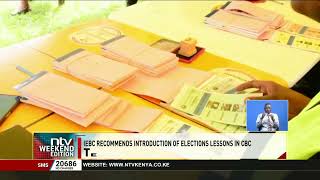 IEBC recommends introduction of elections lessons in CBC