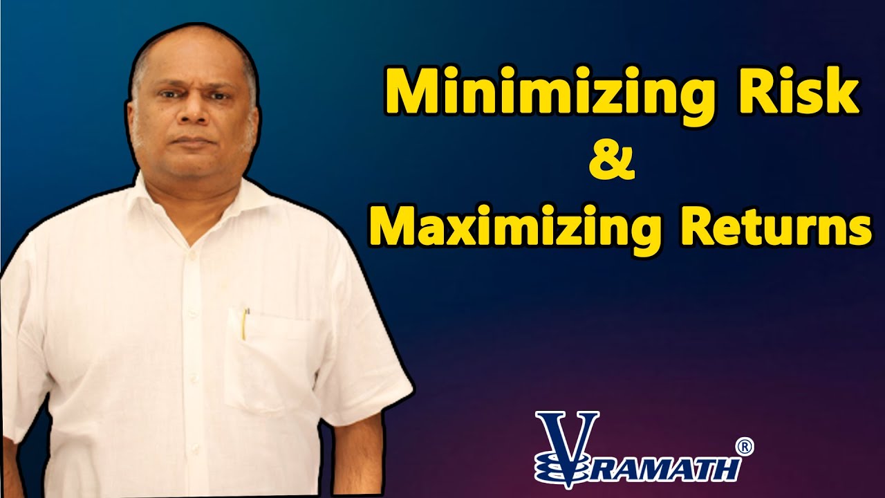 minimizing-risk-maximizing-returns-youtube