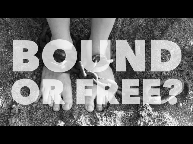 Bound or Free?  