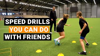 3 Fantastic Speed Drills You Can Do With Your Friends