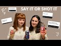 SAY IT OR SHOT IT *very personal* | LGBTQ+