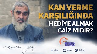 Kan verme karşılığında hediye almak caiz midir?