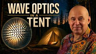 Wave optics in a tent