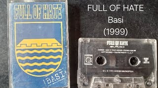 Full Of Hate - Basi (1999) full album