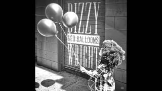 Dizzy Wright  - "Red Balloons" Lyrics