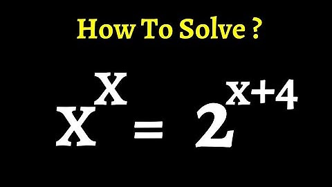 A Nice Math Olympiad Problem X^x=2^x+4 | This Is Best Trick...