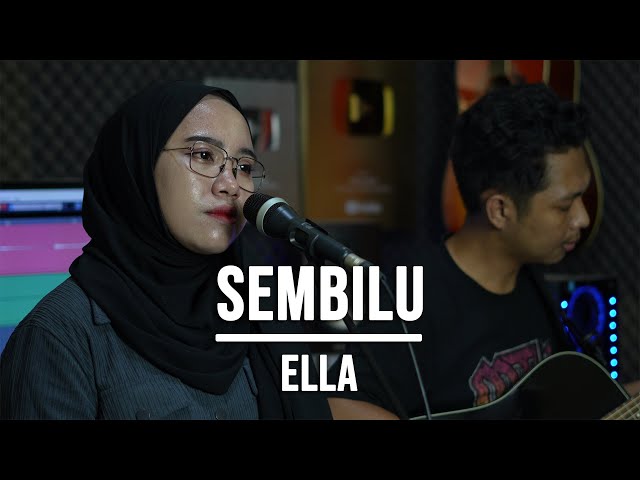 SEMBILU - ELLA (LIVE COVER INDAH YASTAMI) class=