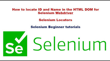 #8 Selenium locator ID & Name | Fastest Locators in Selenium ID