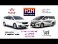 H2H #88 Kia GRAND CARNIVAL vs Toyota ALPHARD