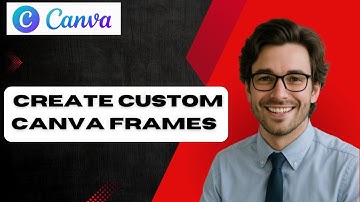 How To Create CUSTOM CANVA FRAMES  Using Canva + Figma (full guide)