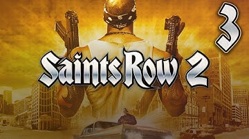 Saints Row 2 Playthrough - Part 3