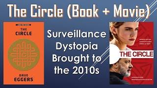 The Circle (Book + Movie): Surveillance Dystopia Brought to the 2010s