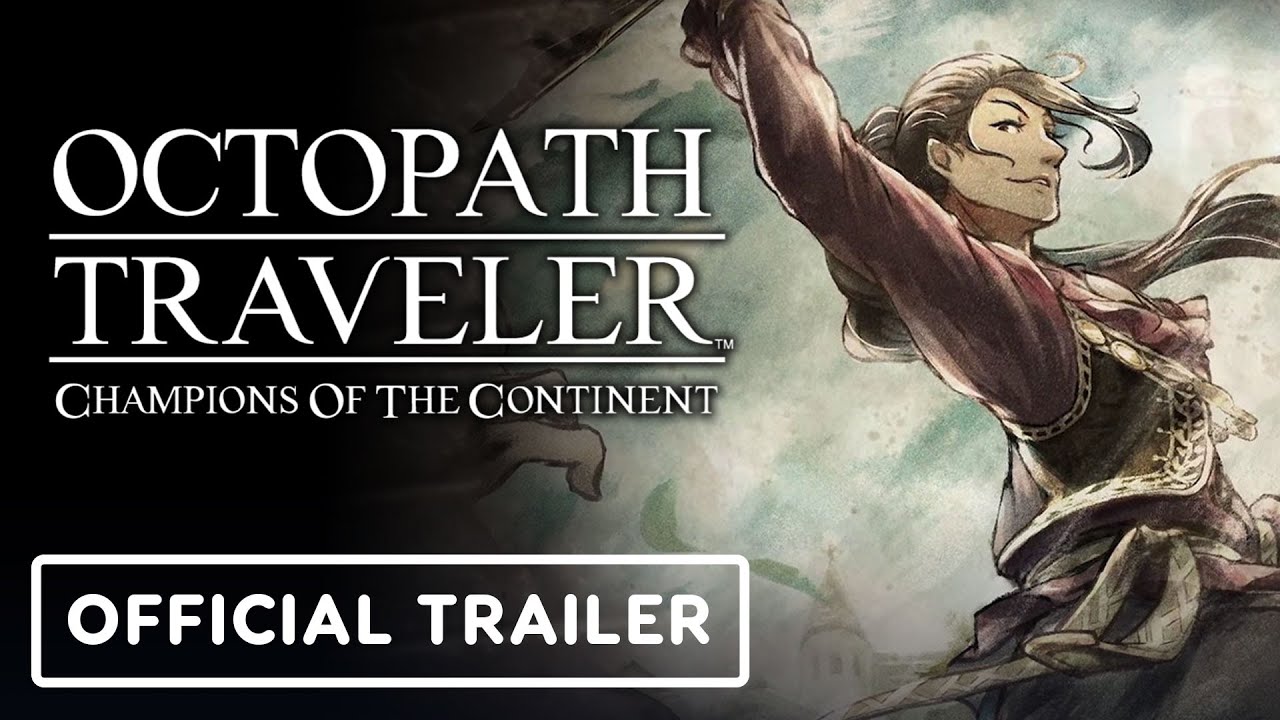 Octopath Traveler: Champions of the Continent – Official Glossom Trailer