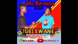 Mc kipondo Tuelewane  Audio