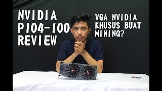 VGA NVIDIA KHUSUS BUAT MINING? | ASUS P104-100 UNBOXING DAN REVIEW