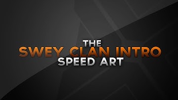Speed Arts By NzO - Swey Clan Intro Speed Art