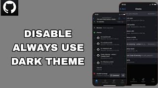 How To Disable Always Use Dark Theme On GitHub App | Step By Step
