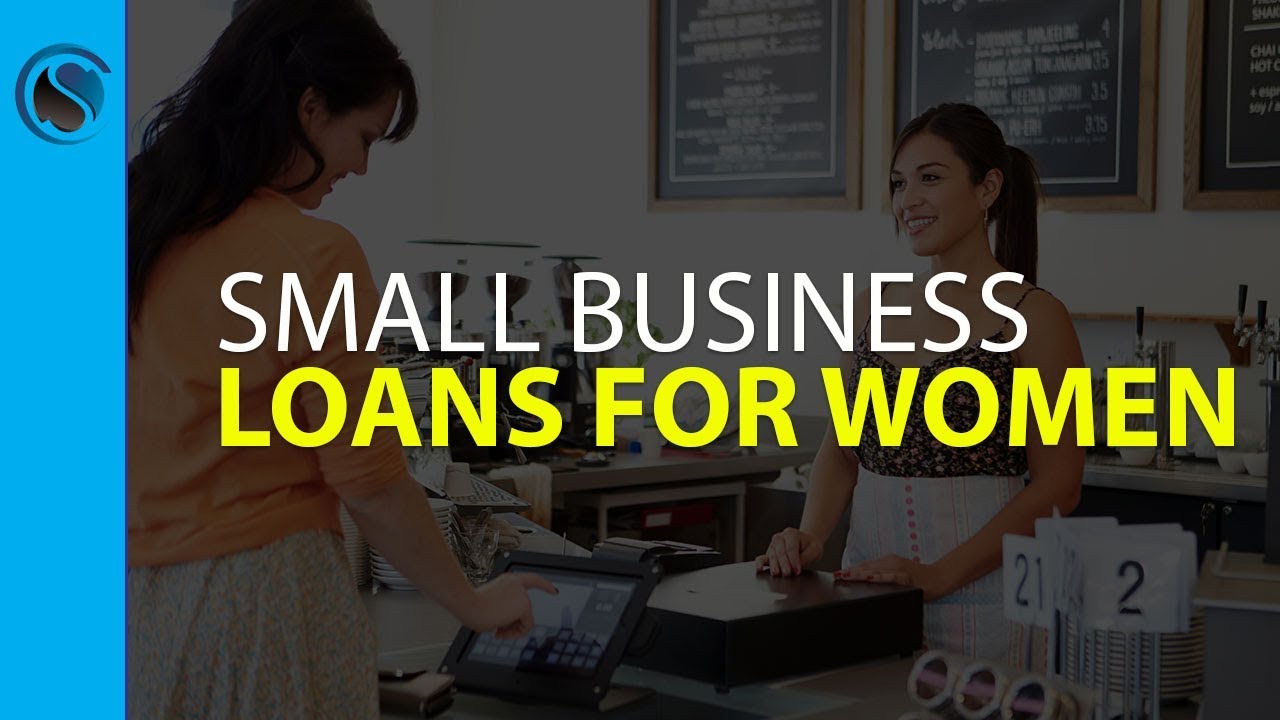 Small Business Loans for Women - YouTube