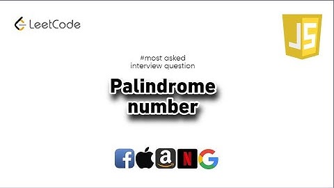 Leetcode ||   9. Palindrome Number in javascript || Leetcode series DSA