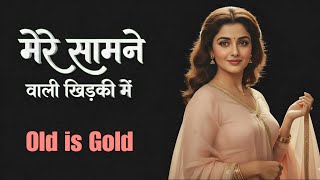 Mere Samne Wali Khidki Me   Emotional Evergreen Classic  Old Is Gold Hindi Song  Namrata Vibes