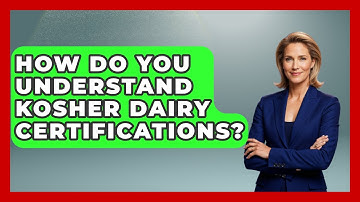 How Do You Understand Kosher Dairy Certifications? - The Kosher Way