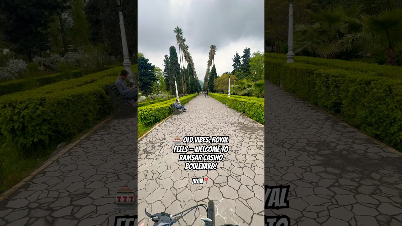 Ramsar Vibes 🎰✨ Where history meets the Caspian breeze 🌊 