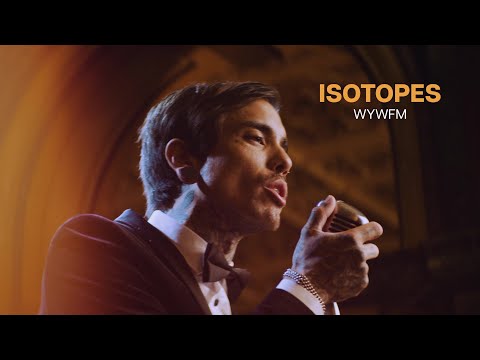 ISOTOPES - WYWFM (OFFICIAL MUSIC VIDEO)