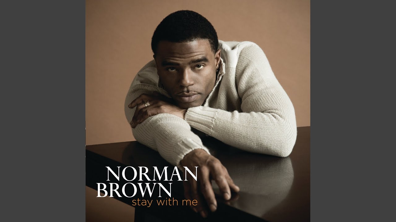 Norman Brown - the Highest Act of Love. Norman Brown - better Days ahead (1996). Norman Brown - you keep Lifting me higher.