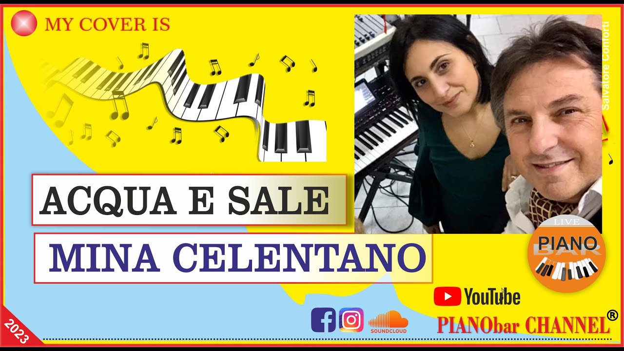 Mina E Celentano Acqua E Sale Con Testo Acqua e sale #coversong #mina #celentano - YouTube