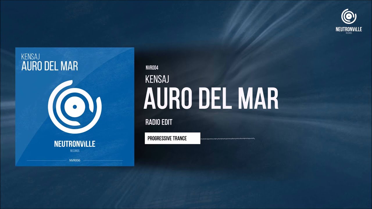 Kensaj - Auro Del Mar (Radio Edit)