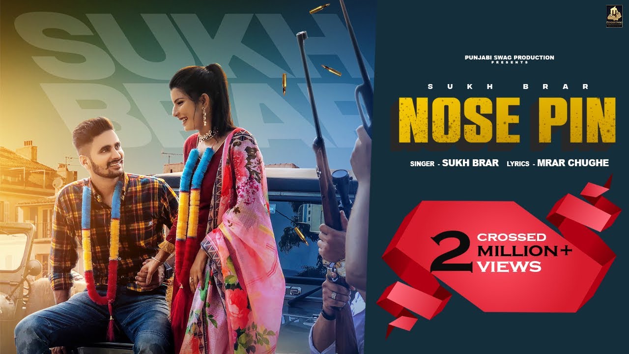 Download New Punjabi Song 2022 | Nose Pin (Official Video) Sukh Brar | Latest Punjabi Songs 2022