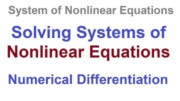 01 - (SETUP) Solving Systems of Nonlinear Equations in C++ - Numerical Differentiation