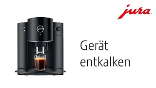 JURA D4 - Gerät entkalken