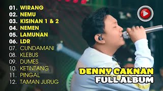 WIRANG - DENNY CAKNAN FULL ALBUM TERPOPULER 2024 | LAGU JAWA MUSIK INDONESIA