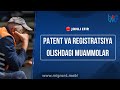 PATENT VA REGISRATSIYA OLISHDAGI MUAMMOLAR