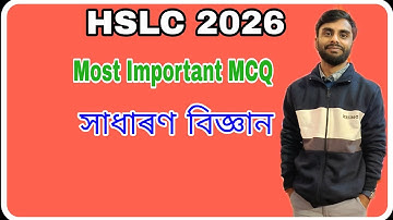 Class 10.. General Science.. IMPORTANT MCQ DISCUSSION.. HSLC 2026 ... PREFINAL 2025-26 