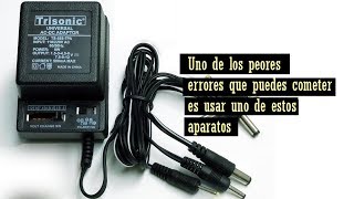 No usar adaptadores de corriente basados en fuentes lineales