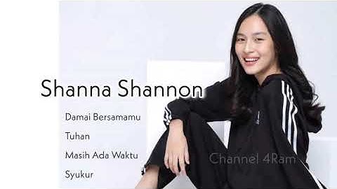 SHANNA SHANNON, The Very Best Of Vol.2 : Damai Bersamamu - Tuhan - Masih Ada Waktu - Syukur
